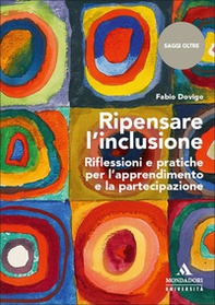Ripensare l'inclusione. Riflessioni e pratiche per l'apprendimento e la partecipazione - Librerie.coop