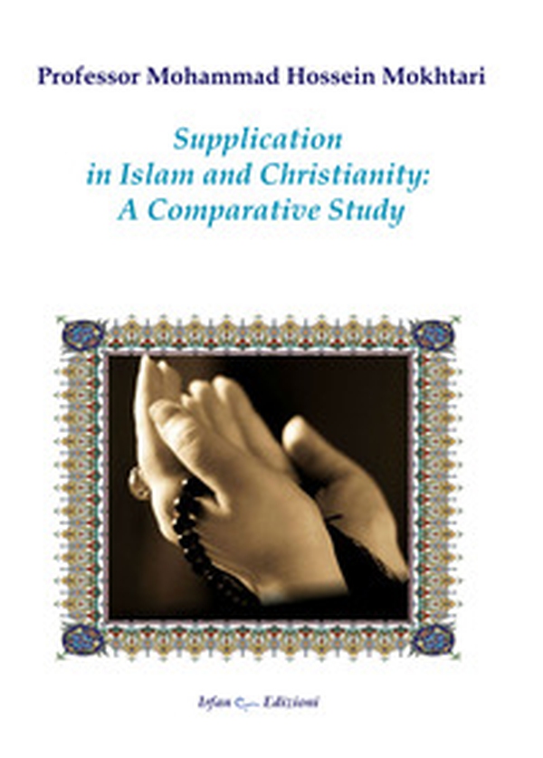 Supplication in Islam and christianity: a comparative study - Librerie.coop