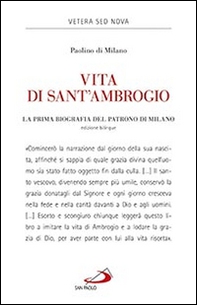Vita di sant'Ambrogio. La prima biografia del patrono di Milano - Librerie.coop