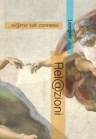 Rel@zioni. ...si@mo tutti connessi - Librerie.coop Rel@zioni. ...si@mo tutti connessi - Librerie.coop