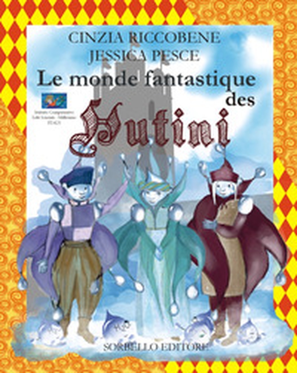 Le monde fantastique des Hutini - Librerie.coop Le monde fantastique des Hutini - Librerie.coop
