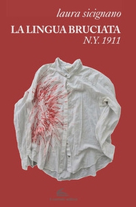 La lingua bruciata, N.Y. 1911 - Librerie.coop