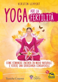 Yoga per la fertilità - Librerie.coop Yoga per la fertilità - Librerie.coop