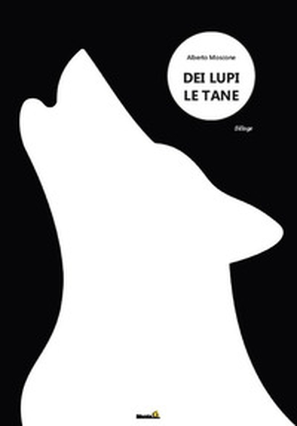 Dei lupi le tane - Librerie.coop Dei lupi le tane - Librerie.coop