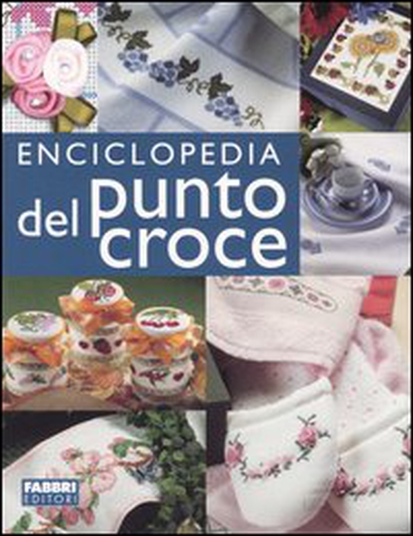 Enciclopedia del punto croce - Librerie.coop Enciclopedia del punto croce - Librerie.coop