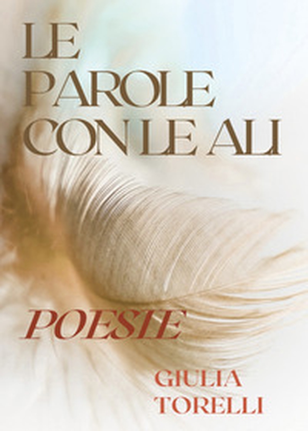 Le parole con le ali - Librerie.coop Le parole con le ali - Librerie.coop