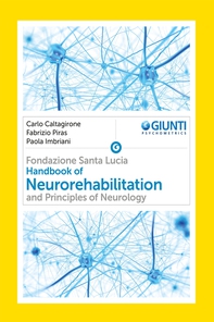 Handbook of Neurorehabilitation and Principles of Neurology - Librerie.coop Handbook of Neurorehabilitation and Principles of Neurology - Librerie.coop