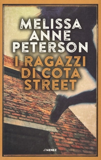 I ragazzi di Cota Street - Librerie.coop