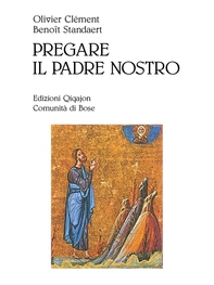Pregare il Padre nostro - Librerie.coop Pregare il Padre nostro - Librerie.coop