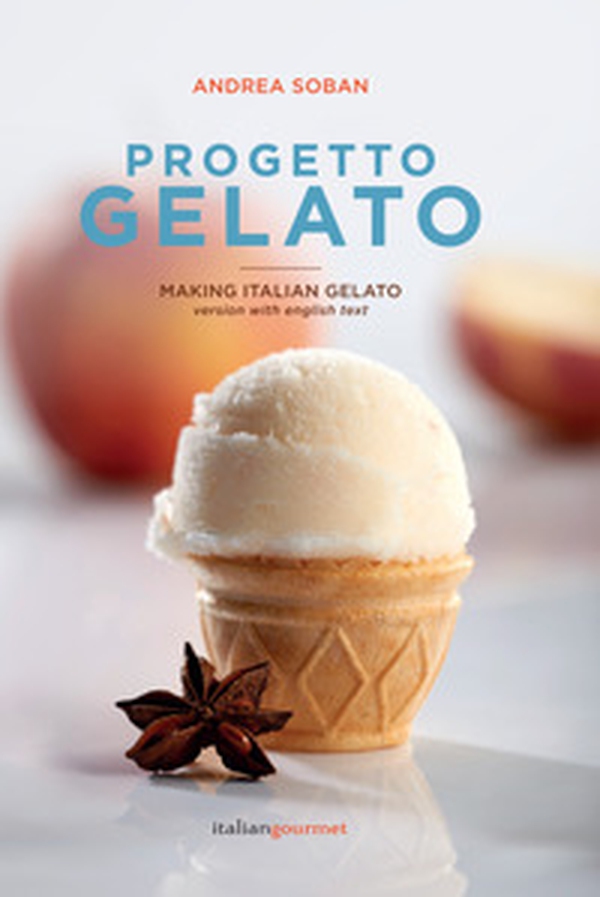 Progetto gelato. Ediz. italiana e inglese - Librerie.coop Progetto gelato. Ediz. italiana e inglese - Librerie.coop