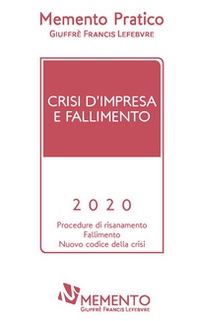 Memento pratico. Crisi d'impresa e fallimento 2020 - Librerie.coop