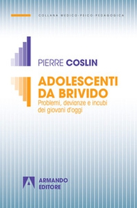 Adolescenti da brivido. Problemi, devianze e incubi dei giovani d'oggi - Librerie.coop Adolescenti da brivido. Problemi, devianze e incubi dei giovani d'oggi - Librerie.coop