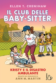 Kristy e il disastro ambulante. Il Club delle baby-sitter - Vol. 16 - Librerie.coop