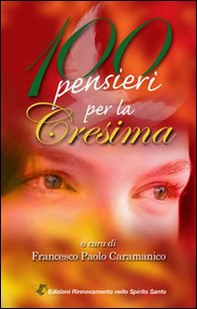 100 pensieri per la cresima - Librerie.coop