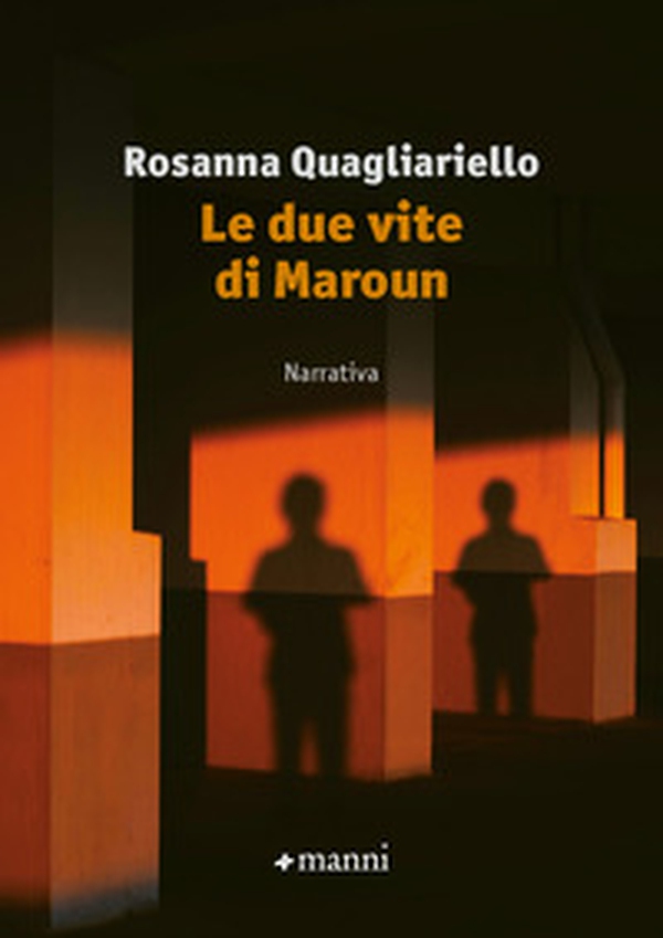 Le due vite di Maroun - Librerie.coop Le due vite di Maroun - Librerie.coop