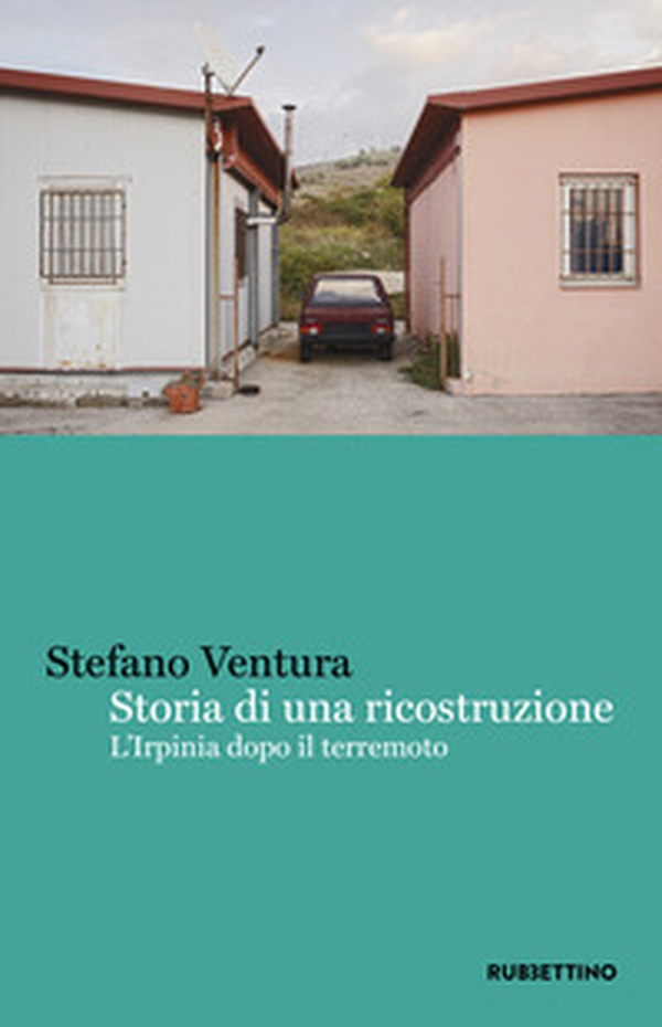 Storia di una ricostruzione. L'Irpinia dopo il terremoto - Librerie.coop Storia di una ricostruzione. L'Irpinia dopo il terremoto - Librerie.coop