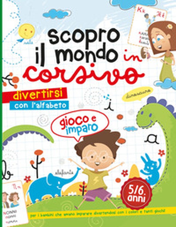 Scopro il mondo in corsivo - Librerie.coop Scopro il mondo in corsivo - Librerie.coop
