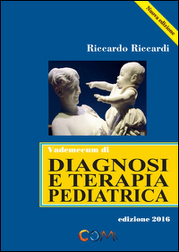 Vademecum di diagnosi e terapia pediatrica - Librerie.coop Vademecum di diagnosi e terapia pediatrica - Librerie.coop