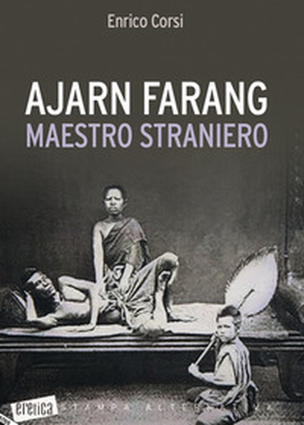 Ajarn farang. Maestro straniero - Librerie.coop Ajarn farang. Maestro straniero - Librerie.coop