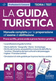 Esame abilitazione guida turistica: manuale per la prova scritta, orale e tecnico-pratica - Librerie.coop