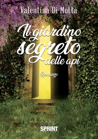 Il giardino segreto delle api - Librerie.coop