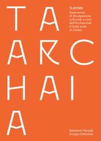 Ta archàia. Esperienze di divulgazione culturale - Librerie.coop