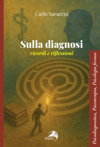 Sulla diagnosi. Ricordi e riflessioni - Librerie.coop Sulla diagnosi. Ricordi e riflessioni - Librerie.coop
