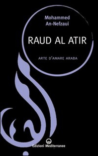 Raud al atir. Arte d'amare araba - Librerie.coop