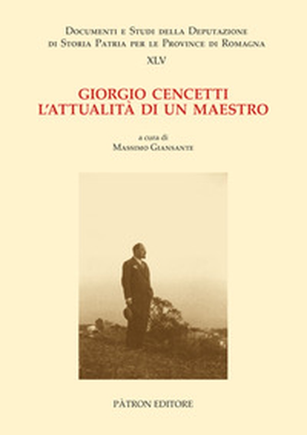 Giorgio Cencetti. L'attualità di un maestro - Librerie.coop Giorgio Cencetti. L'attualità di un maestro - Librerie.coop