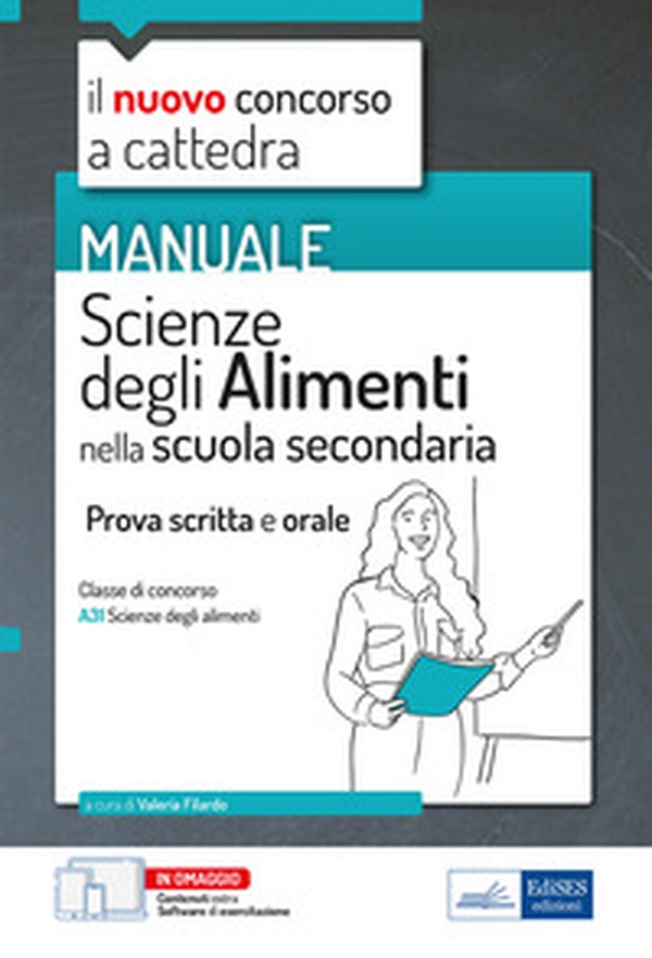 Classe di concorso A-31 Scienze degli alimenti. Manuale - Librerie.coop Classe di concorso A-31 Scienze degli alimenti. Manuale - Librerie.coop