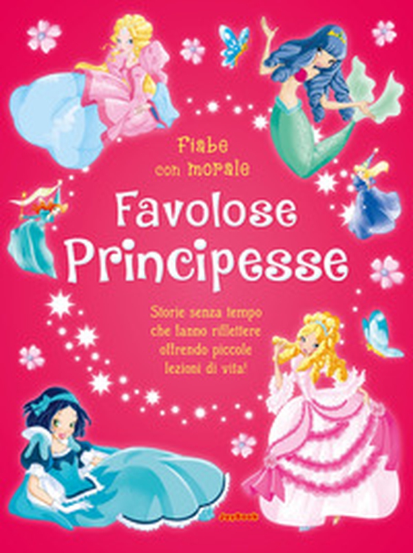 Favolose principesse - Librerie.coop Favolose principesse - Librerie.coop