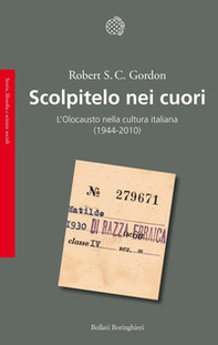 Scolpitelo nei cuori. L'Olocausto nella cultura italiana (1944-2010) - Librerie.coop
