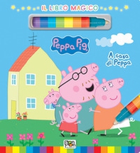 A casa con Peppa. Libro magico. Peppa Pig - Librerie.coop