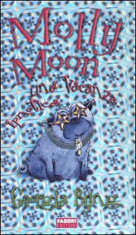 Molly Moon. Una vacanza ipnotica-Appunti ipnotici - Librerie.coop