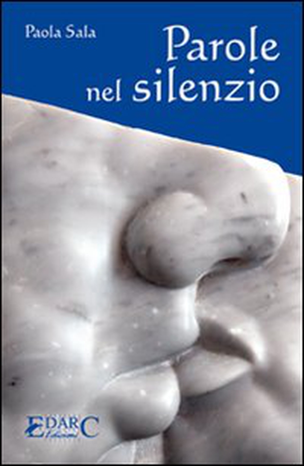 Parole nel silenzio - Librerie.coop Parole nel silenzio - Librerie.coop