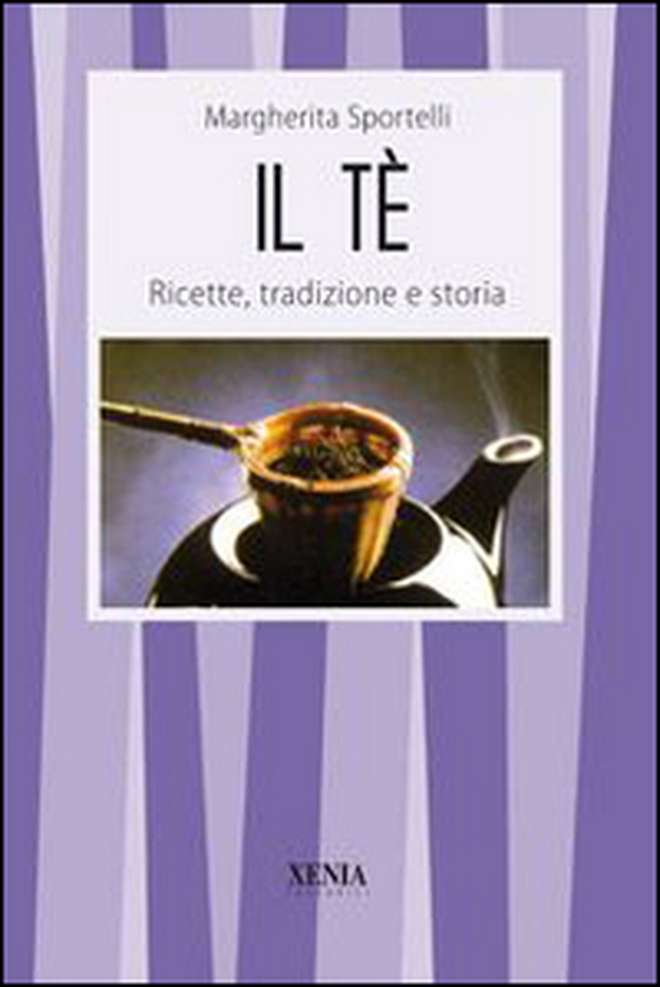 Il tè. Ricette, tradizioni e storia - Librerie.coop Il tè. Ricette, tradizioni e storia - Librerie.coop
