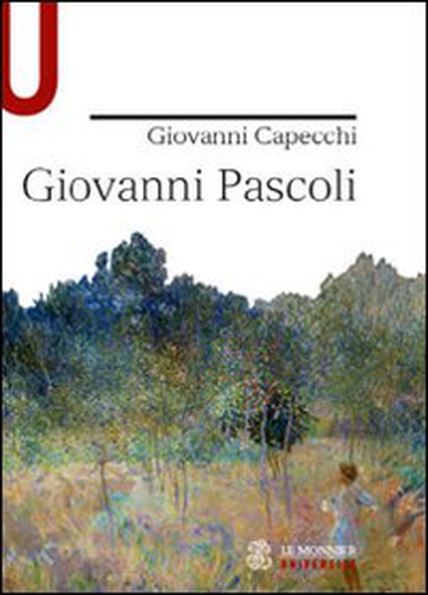 Giovanni Pascoli - Librerie.coop Giovanni Pascoli - Librerie.coop