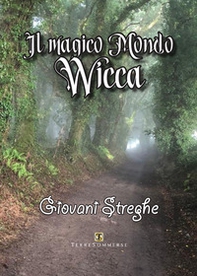 Il magico mondo wicca - Librerie.coop