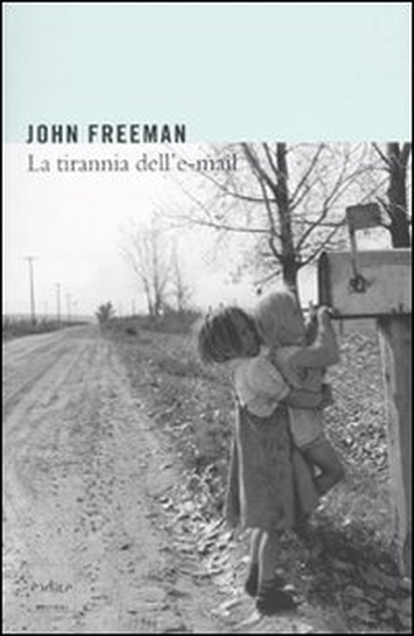 La tirannia dell'e-mail - Librerie.coop La tirannia dell'e-mail - Librerie.coop