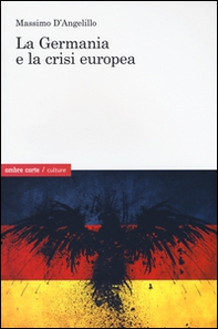 La Germania e la crisi europea - Librerie.coop La Germania e la crisi europea - Librerie.coop