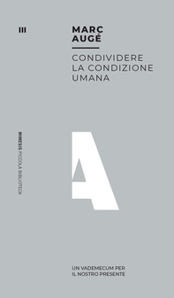 Condividere la condizione umana - Librerie.coop Condividere la condizione umana - Librerie.coop