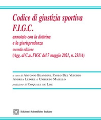 Codice di giustizia sportiva F.I.G.C. Annotato con la dottrina e la giurisprudenza - Librerie.coop