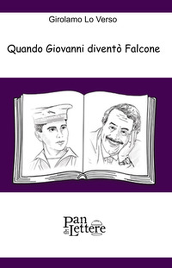 Quando Giovanni diventò Falcone. Ovvero questo è un uomo - Librerie.coop Quando Giovanni diventò Falcone. Ovvero questo è un uomo - Librerie.coop