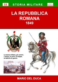 La Repubblica Romana 1849 - Librerie.coop