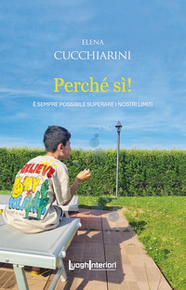 Perché sì! È sempre possibile superare i nostri limiti - Librerie.coop Perché sì! È sempre possibile superare i nostri limiti - Librerie.coop