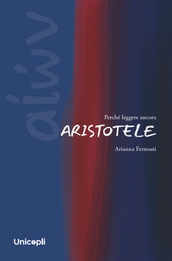 Perché leggere ancora Aristotele - Librerie.coop Perché leggere ancora Aristotele - Librerie.coop