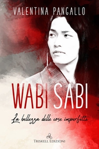 Wabi sabi. La bellezza delle cose imperfette - Librerie.coop
