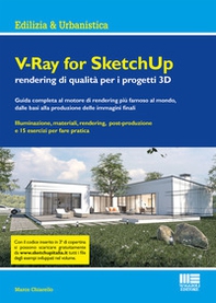 V-Ray for SketchUp rendering qualità per i progetti 3D - Librerie.coop