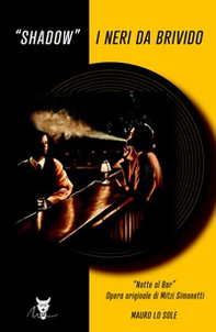 I neri da brivido. Shadow - Librerie.coop