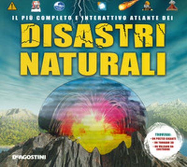 Il più completo e interattivo atlante dei disastri naturali - Librerie.coop Il più completo e interattivo atlante dei disastri naturali - Librerie.coop